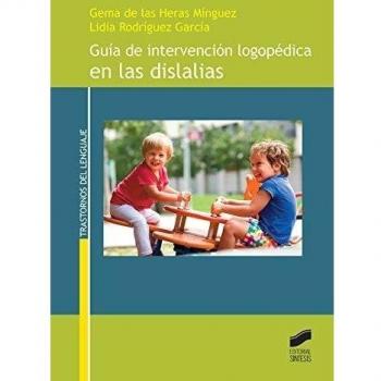 GUIA DE INTERVENCION LOGOPEDICA EN LAS DISLALIAS