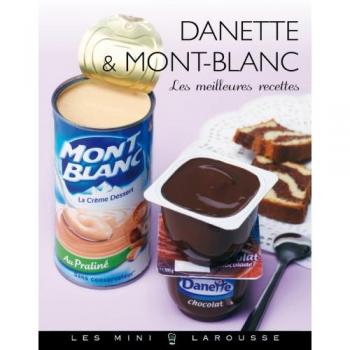 Danette et mont-blanc : Les meilleures recettes