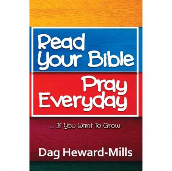 Read Your Bible, Pray Everyday...If you want to grow