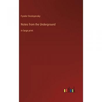 Notes from the Underground: in large print