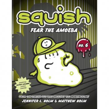 Squish #6: Fear the Amoeba Book