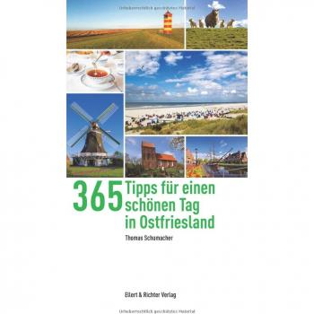 365 Tipps für einen schönen Tag in Ostfriesland