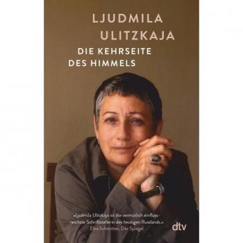 Ljudmila Ulitzkaja Die Kehrseite Des Himmels