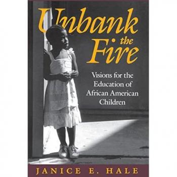 Unbank the Fire; Visions for the Education of African American Children