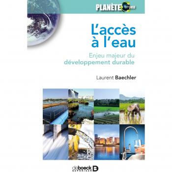 L'accès à l'eau : Enjeu majeur du développement durable