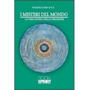 I misteri del mondo. La vera storia della creazione