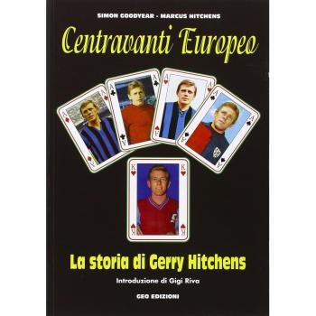 Centravanti Europeo. La storia di Gerry Hitchens
