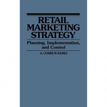 Retail Marketing Strategy by A. Coskun Samli