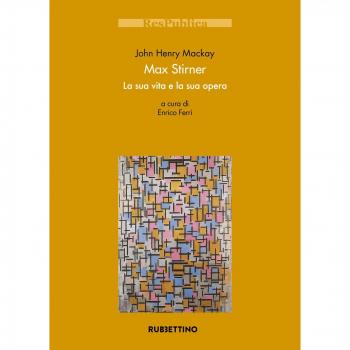 Max Stirner. La sua vita e la sua opera