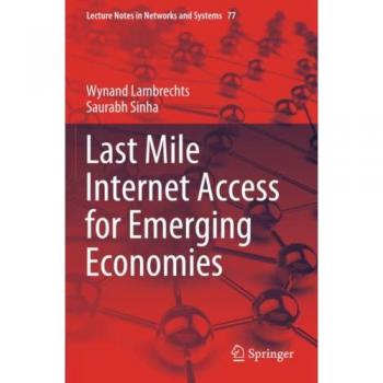 Last Mile Internet Access for Emerging Economies