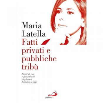 Fatti privati e pubbliche tribù. Storie di vita e giornalismo dagli anni sessanta a oggi