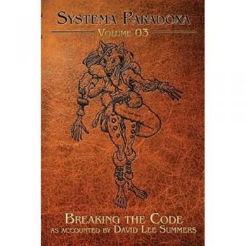 Breaking the Code (Systema Paradoxa, Band 3)