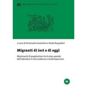 Migranti di ieri e di oggi. Movimenti di popolazione tra le due s...