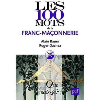 Les 100 mots de la franc-maçonnerie