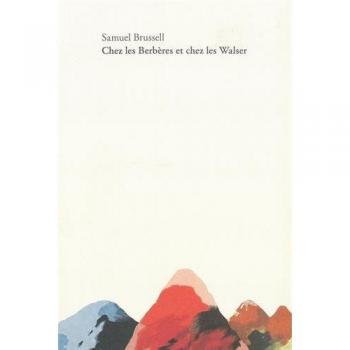 Chez les Berbères et chez les Walser