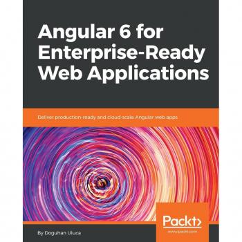 Angular 6 for Enterprise-Ready Web Applications
