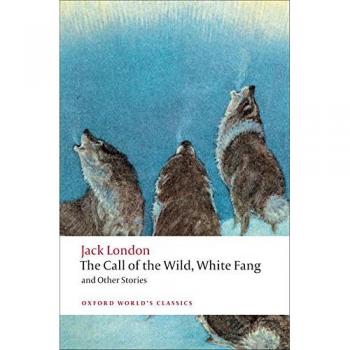 The Call of The Wild, White Fang, and Other Stories (Tapa blanda).