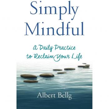 Simply Mindful: A Daily Practice to Reclaim Your Life