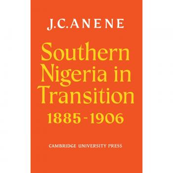 Southern nigeria in transition 1885 1906 paperback