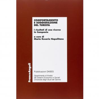 Comportamento e soddisfazione del turista. I risultati di una ricerca in Campania