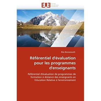 Référentiel d'évaluation pour les programmes d'enseignants: Référentiel d'évaluation de programmes de formation à distance des enseignants en Education Relative à l'environnement