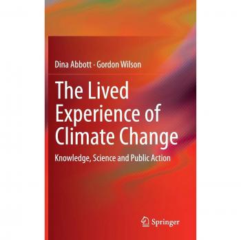 The Lived Experience of Climate Change: Knowledge, Science and Public Action