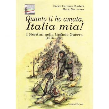 Quanto ti ho amata, Italia mia! I Neretini nella grande guerra