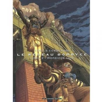 Le réseau Bombyce, Tome 2 : Monsieur Lune