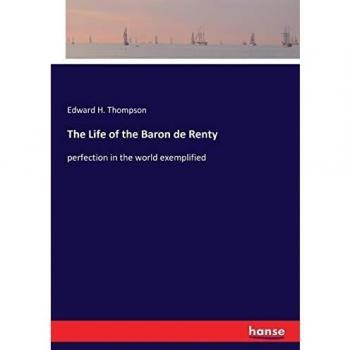 The Life of the Baron de Renty: perfection in the world exemplified