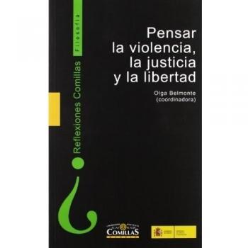 Pensar la justicia, la violencia y la libertad.