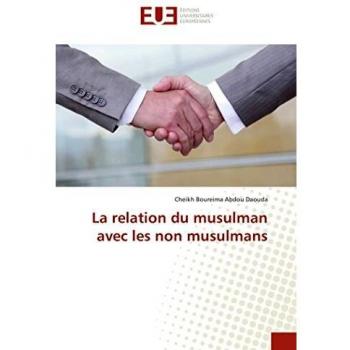 Abdou Daouda, C: Relation du musulman avec les non musulmans