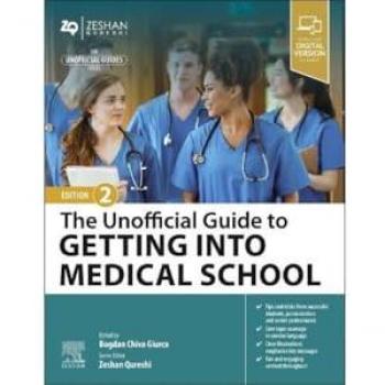 The Unofficial Guide to Getting Into Medical School