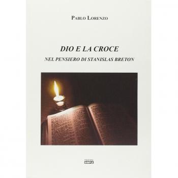 Dio e la croce nel pensiero di Stanislas Breton