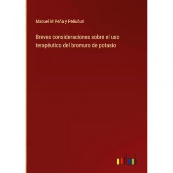 Breves consideraciones sobre el uso terapéutico del bromuro de potasio