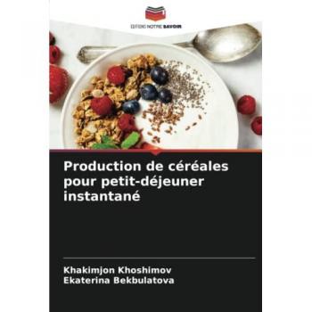 Khoshimov, Khakimjon: Production de céréales pour petit-déjeuner instantané