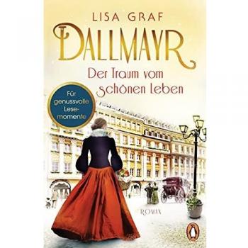 Dallmayr. Der Traum vom schÃ¶nen Leben