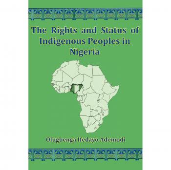 The Rights And Status Of Indigenous Peoples In Nigeria