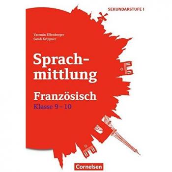 Sprachmittlung in den Fremdsprachen Klasse 9/10