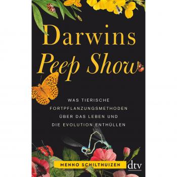 Darwins Peep Show: Was tierische Fortpflanzungsmethoden über das Leben und die Evolution enthüllen