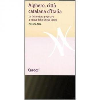Alghero, città catalana d'Italia. La letteratura popolare a tutela delle lingue locali