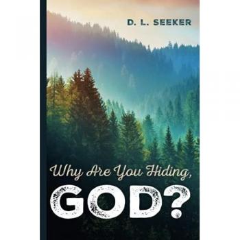 Why Are You Hiding, God?