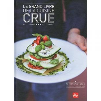 Le grand livre de la cuisine crue