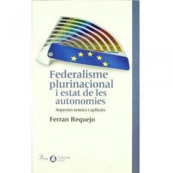 FEDERALISME PLURINACIONAL I ESTAT DE LES AUTONOMIES