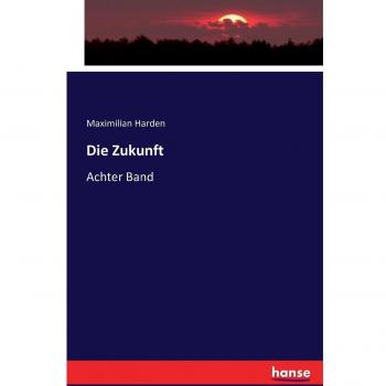 Die Zukunft: Achter Band