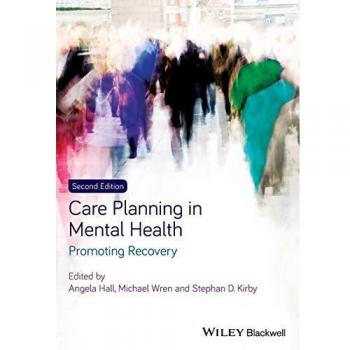 Care Planning in Mental Health: Promoting Recovery