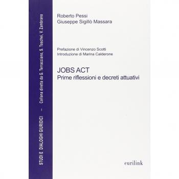 Jobs act. Prime riflessioni e decreti attuativi