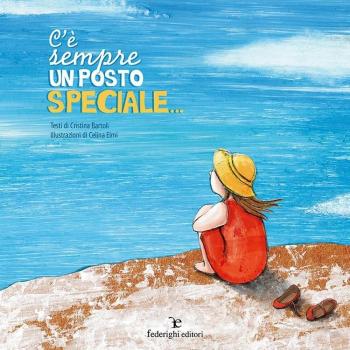 C'è sempre un posto speciale.... Ediz. a colori