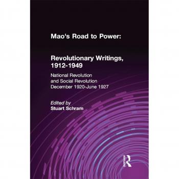 Vitalsource Technologies, Inc. Mao's Road to Power: Revolutionary Writings, 1912-49: v. 2: National Revolution and Social Revolution, Dec.1920-June 1927: Revolutionary Writings, 1912-49