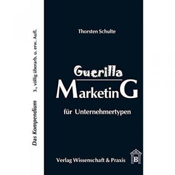 Guerilla Marketing für Unternehmertypen