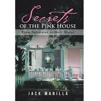 Secrets of the Pink House: From Saltwater to Holy Water